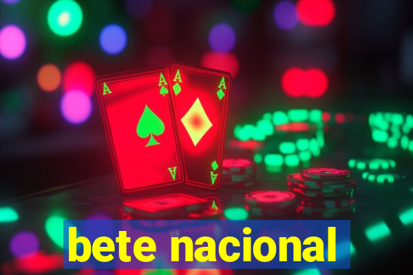 bete nacional